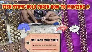 Fish Stone Holo Chain Making Full Video #