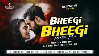 Bheegi Bheegi Raaton Mein _Old Hindi Song Instagram Viral Song _ Edm Circuit Mix _Dj Santosh Birbhum