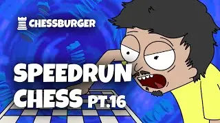 SPEEDRUN Chess PT.16 (feat. Vanni Maceria)
