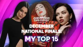 Eurovision 2026 National Finals: My Top 15 ⭐ | (includes: 🇦🇱 🇭🇷 🇪🇪 🇱🇻 🇱🇺 🇲🇹 🇲🇩 🇲🇪)