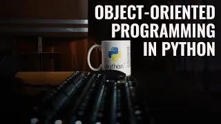 Why do you need OOP in Python?