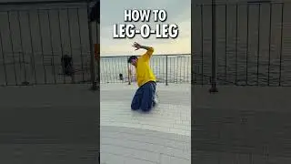 How to Break Dance LEG-O-LEG Tutorial