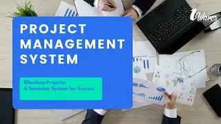 PROJECT MANAGEMENT SYSTEM