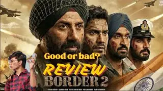 Border 2 movie Review in 2 min | Good or bad?