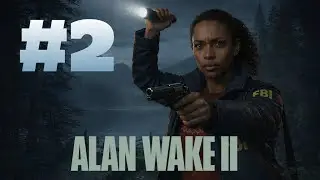 Alan Wake 2 - Return 2 : The Heart Full Gameplay Walkthrough (No Commentary)