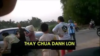THAY CHUA DANH LON (thầy ch&ugrave;a đ&aacute;nh lộn)