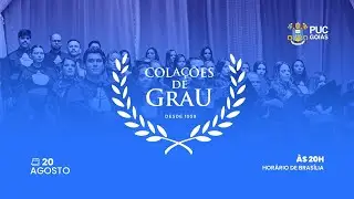 COLA&Ccedil;&Atilde;O DE GRAU PUC GOI&Aacute;S - 2025/01  - DATA 20/08/2025 &Agrave;S 20H