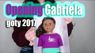 Opening Gabriela Mcbride || American Girl