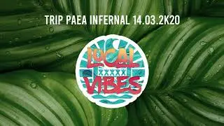 09 REGGAE   TRIP PAEA INFERNAL 14 03 2K20