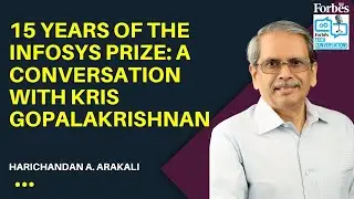 15 years of the Infosys Prize: A conversation with Kris Gopalakrishnan