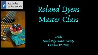 Roland Dyens Master Class - Sor: Theme & Variations Op 9