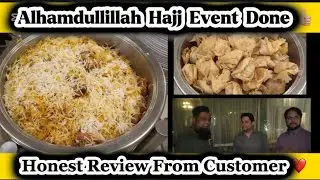 Alhamdullillah 250 Person Hajj Event Done ❤️|#viralvideo|#share|#eventplanning|#cateringservices💐