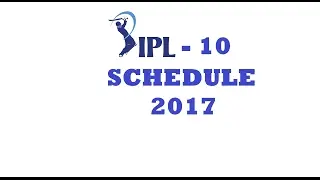 IPL Schedule 2017 | IPL 10