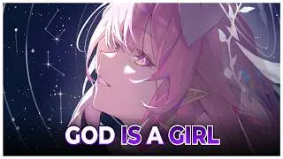Nightcore - God Is A Girl (Ericovich) - Lyrics