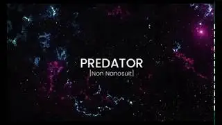 PREDATOR [Non Nanosuit] /  Музыка Владимира Кашицева