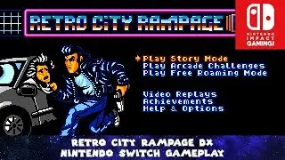 Retro City Rampage DX Nintendo Switch Gameplay
