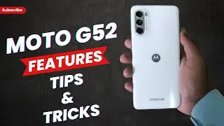 Moto g52 features | tips & tricks moto g52 | moto g52 hidden features