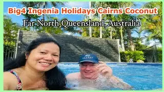 Why it&rsquo;s fun to stay at Big4 Ingenia Holidays Cairns Coconut /Cairns vlog/Cheche La&ntilde;ojan