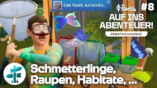 Schmetterlinge fangen, z&uuml;chten, erforschen + Skill 🏹 💚 Die Sims 4 Auf ins Abenteuer Pack Gameplay #8