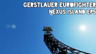 GERSTLAUER EUROFIGHTER!!! // Nexus Island Ep5 - Planet Coaster 2
