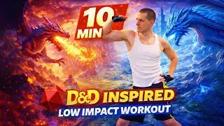 10 Minute Low Impact Workout (D&D Inspired Fantasy Fitness)