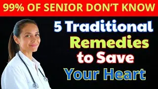 SENIORS: Top 5 Heart-Healing Secrets for the Elderly! | Senior Health Tips