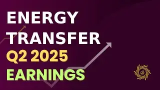 Energy Transfer ET Q2 2025 Earnings Call