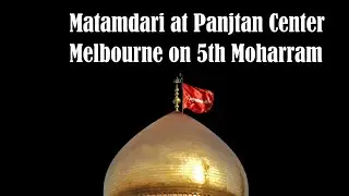 Matamdari baad az majlis at Panjtan Center Melbourne on 5th Moharram