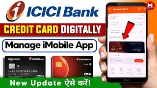 ICICI Bank Credit Card Digitally Manage Kare ✅️ । How to Use ICICI Credit Card on iMobile App
