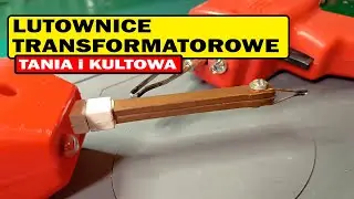 Jaka lutownica transformatorowa? Porównam tanią i kultową.