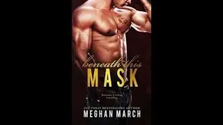 Beneath this Mask by Meghan March 