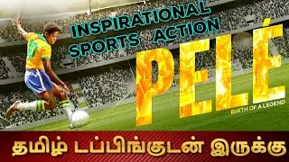 Pele Birth of a Legend Movie Review Tamil | Pele Birth of a Legend Tamil Review |Pele Trailer