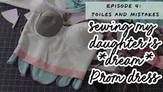 Sewing my daughters dream Prom dress | Ep 4: Making toiles & mistakes