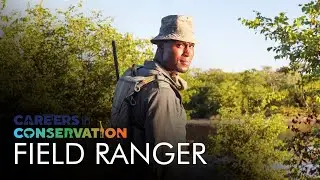 Careers in Conservation - Field Ranger