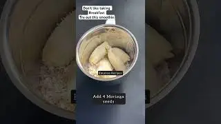 Moringa seed smoothie /healthy breakfast smoothie