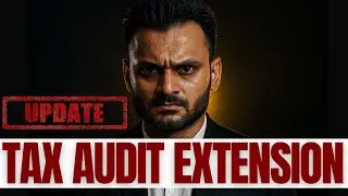 TAX AUDIT DUE DATE EXTENSION &ndash; Legitimate Demand Explained