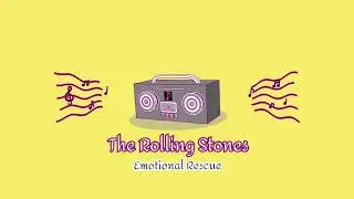 The Rolling Stones - Emotional Rescue