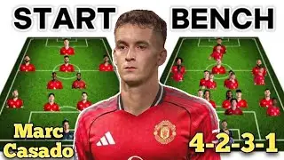 MARC CASADO 4-2-3-1✅ START OR BENCH Under MICHAEL CARRICK | Manchester United New Manager 2025/2026
