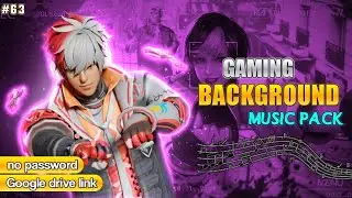 Top 5 Best Gaming Background Music Pack || No Password || Google Drive Link || #Part63