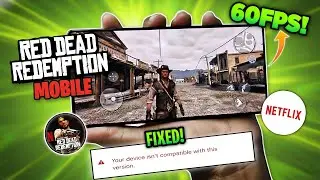 😱 RDR Mobile FIXED! | Red Dead Redemption &ldquo;Device Not Supported&rdquo; Error SOLVED 🔥 100% Working Trick!