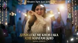 Stargo Ke Me Khob Laka Che Khatam Sho | New Pashto Sad Song