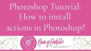 How to Install Actions in Adobe Photoshop CC
