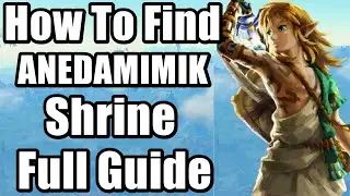 How To Find ANEDAMIMIK Shrine | The Legend of Zelda : Tears of the Kingdom
