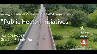 Movie Norwegian Financial Mechanism 2009&ndash;2014 Programme No  LT11 Public Health Initiatives