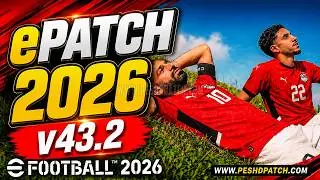 eFootball v5.2.2 Patch 2026 ePatch v37 - Real Leagues & Teams Names, logos and kits