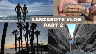 Лансароте Путешествие Vlog | Плайя Чика, Плайя Гранде, поход Ла Гриетас и закат в Пуэрто дель Кар...