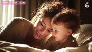 Mom’s Tender Lullaby | A Heartfelt Song of a Mother’s Love