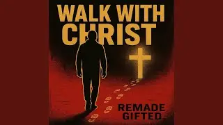Walk With Christ
