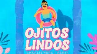Ojitos Lindos (Charlie Hers Remix &ndash; Remastered 2025) | Bad Bunny, Bomba Est&eacute;reo