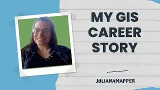 Story Time: My GIS Career Path